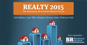 Business Review organizeaza Realty 2015, Romanian Real Estate Market Forum, 18 Mai, Bucuresti