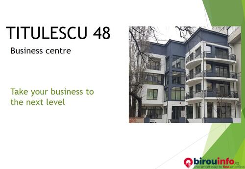 Birouri de închiriat în Titulescu 48